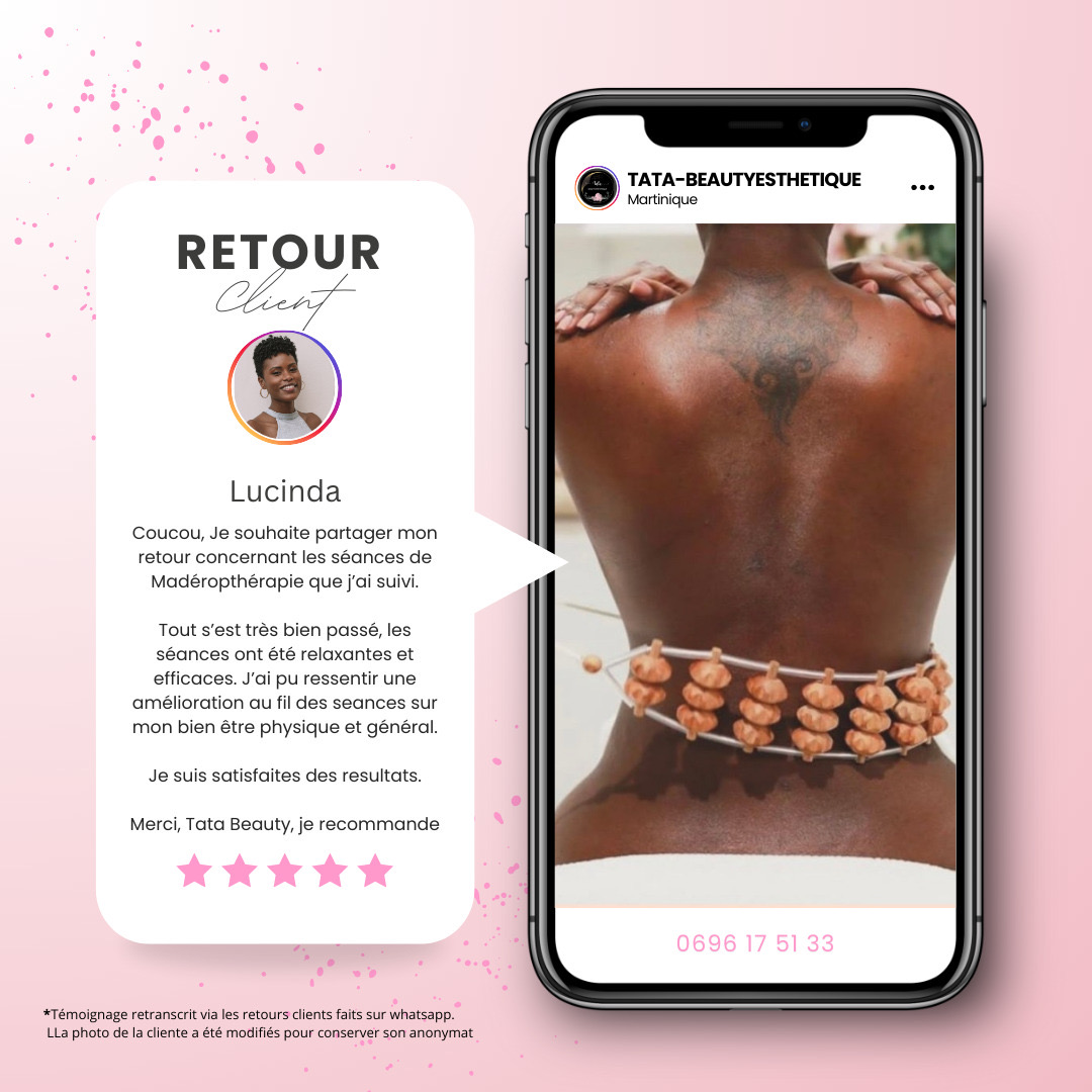 Retour client de Lucinda, cinq étoiles : séances de madérothérapie relaxantes et efficaces, satisfaction des résultats — Tata Beauty Esthétique, Martinique.
