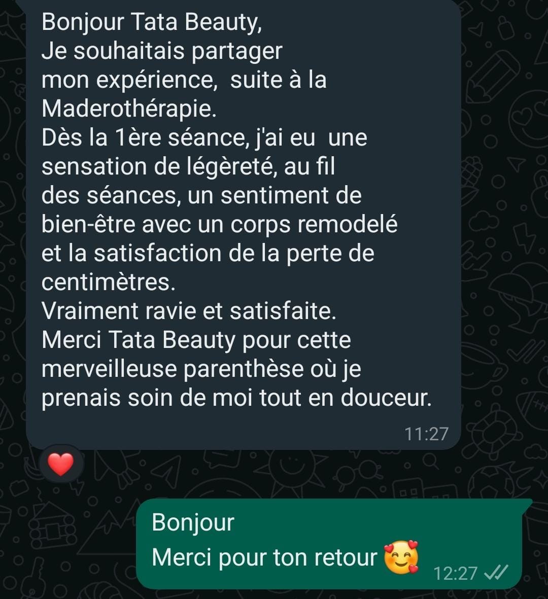 Témoignage WhatsApp : sensation de légèreté dès la première séance de madérothérapie, corps remodelé et perte de centimètres chez Tata Beauty Esthétique.